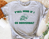 "Y'all Mind If I Go Nonverbal" design on a peach unisex t-shirt