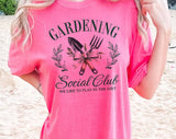 "Gardening Social Club" design on a pink watermelon Comfort Colors t-shirt