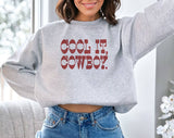 "Cool It Cowboy Western Country Talk" design on an ash gray unisex crewneck sweatshirt