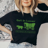 "Get In Loser Oregon Trail" design on a unisex t-shirt