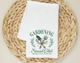 Gardening Social Club Tea Towel, Flour Sack Kitchen Dish Towel