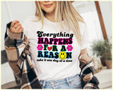 "Everything Happens For A Reason" design on a white unisex t-shirt