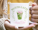"Matcha Latte Social Club" design on a white ceramic coffee mug