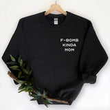 "F Bomb Kinda Mom" design on a black unisex crewneck sweatshirt