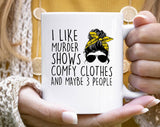 I Like Murder Shows True Crime Coffee Mug