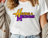 "Having A Meltdown" design on a white unisex t-shirt