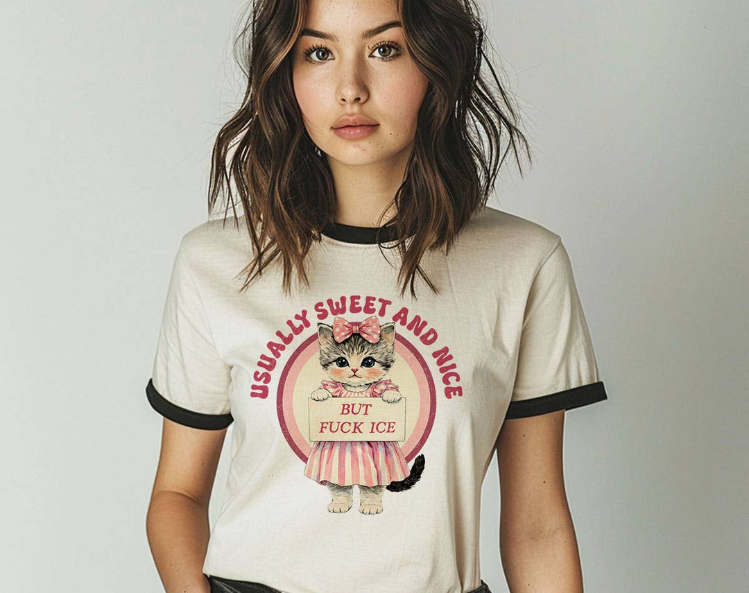 "Usually Sweet & Nice But F*ck ICE Cat" design on a natural ringer t-shirt with black contrast trim