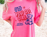 "You Go Girl" design on a pink watermelon Comfort Colors t-shirt