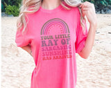"Your Little Ray Of Sarcastic Sunshine" design on a pink watermelon Comfort Colors t-shirt
