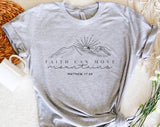 "Faith Can Move Mountains" design on a heather gray unisex t-shirt