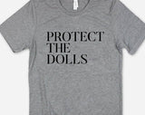"Protect The Dolls" design on a heather gray unisex t-shirt