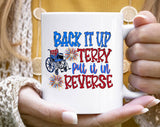 Back It Up Terry Funny Fireworks July 4th Coffee Mug