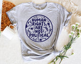 "Human Rights Are Not Political" design on a heather gray unisex t-shirt