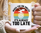 When The DM Smiles Dungeon Master Board Game Coffee Mug