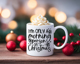 Only A Morning Person On Christmas Day Coffee Mug