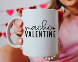 "Nacho Valentine" design on a white ceramic coffee mug