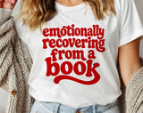 "Emotionally Recovering From A Book" design on a unisex t-shirt