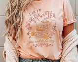 "I Am The Tea You Will Be Having" design on a peach unisex t-shirt