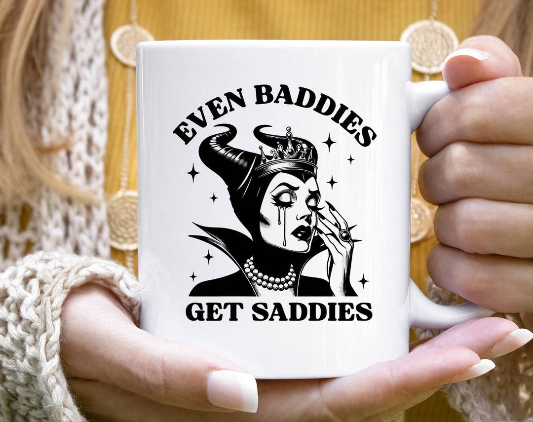 "Even Baddies Get Saddies" design on a white ceramic coffee mug