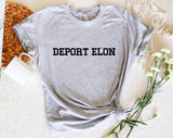 Deport Elon T-Shirt, Political Graphic Tee