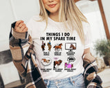 "Things I Do In My Spare Time Horse" design on a white unisex t-shirt