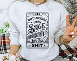 Not Enough Sage For This Sh*t Halloween Sweatshirt, Unisex Crewneck