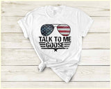 "Talk To Me Goose" design on a white unisex t-shirt