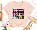 "Everything Happens For A Reason" design on a peach unisex t-shirt