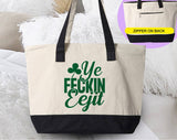 Ye Feckin Eejit Funny Irish St Patrick's Day Tote Bag