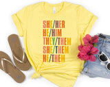 "She Her He Him Pronouns" design on a pale yellow unisex t-shirt
