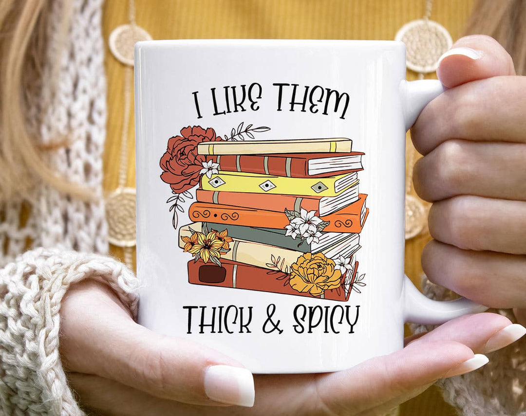 "I Like Them Thick & Spicy" design on a white ceramic coffee mug
