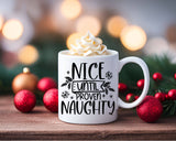 "Nice Until Proven Naughty" Christmas design on a white coffee mug