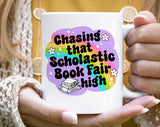 Chasing That Scholastic Book Fair High Coffee Mug