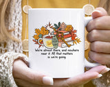 "We're Almost There Gilmore Girls Fall" fall design on a white coffee mug