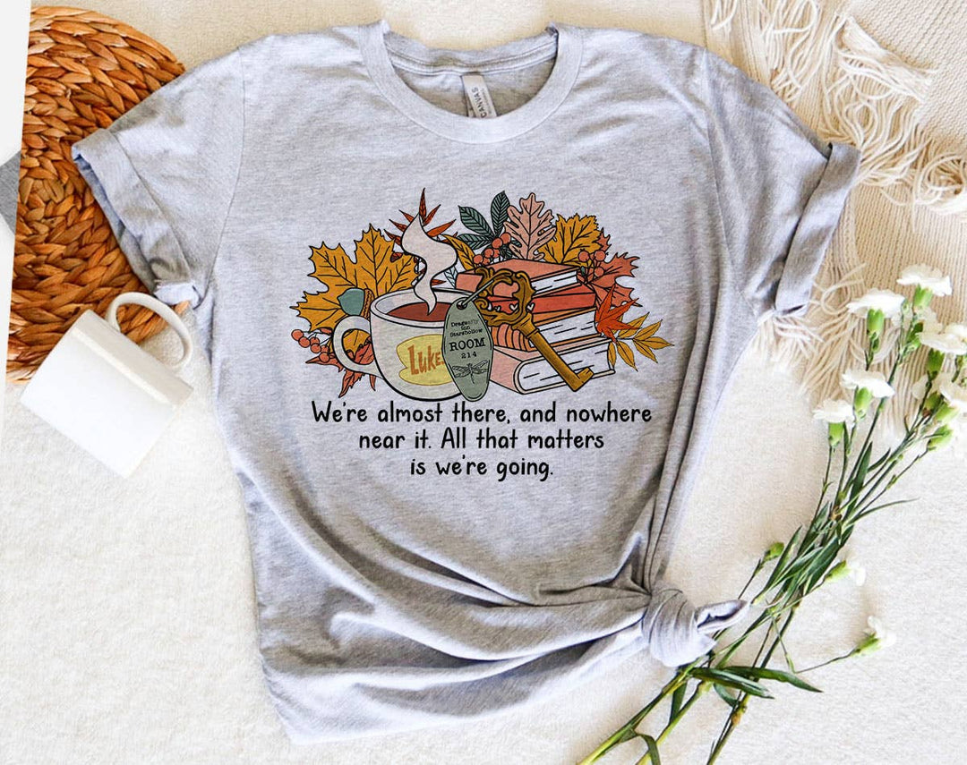 "We're Almost There Gilmore Girls" design on a heather gray unisex t-shirt