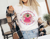 "Who Is That Wonderful Girl Nanalan" design on a white unisex t-shirt