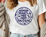 "Human Rights Are Not Political" design on a white unisex t-shirt