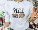 "But First Coffee" design on an ash gray unisex crewneck sweatshirt