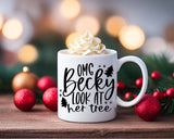 OMG Becky Look At Her Tree Christmas Coffee Mug