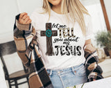 "Let Me Tell You About Jesus" design on a white unisex t-shirt