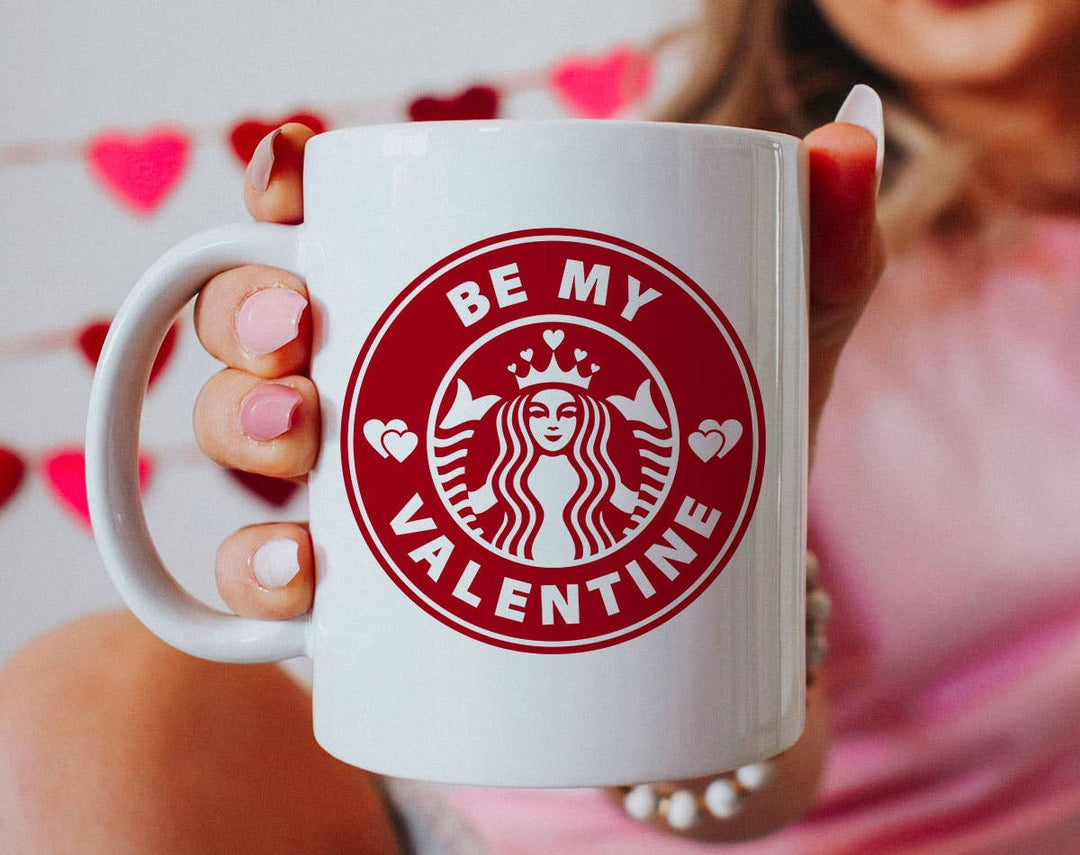 "Be My Valentine Starbucks Inspired" design on a white ceramic coffee mug