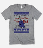 Bye Buddy Elf - Ugly Christmas Sweater Party T-Shirt