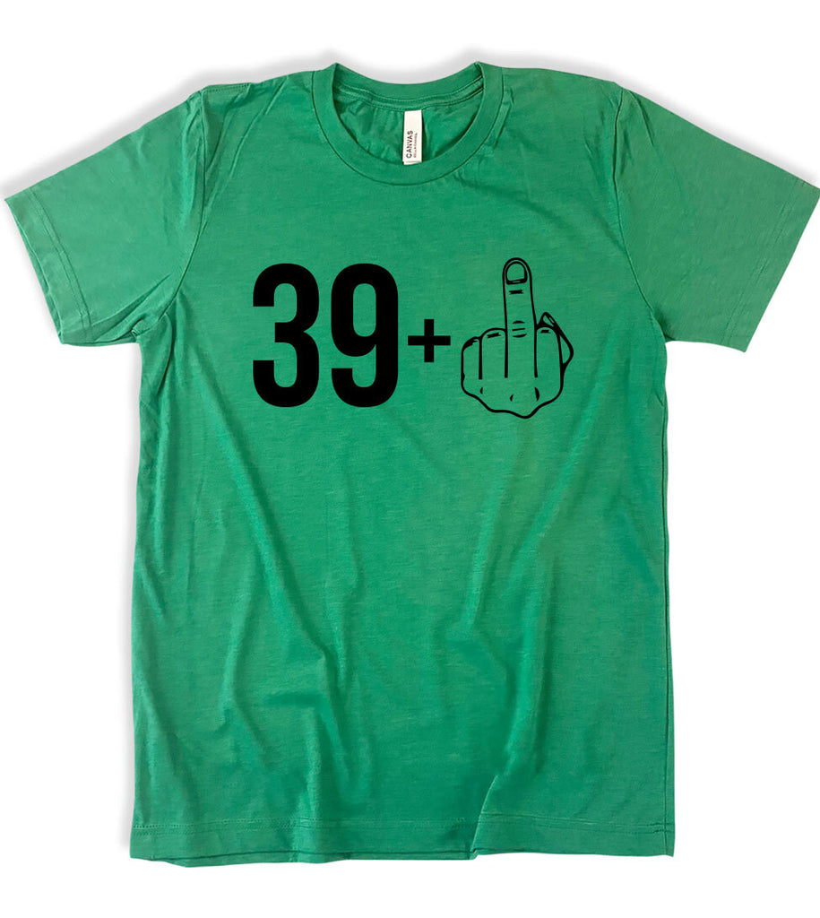 Funny 40th Birthday Middle Finger - T-Shirt