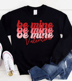 Be Mine Valentine - Valentine's Day Sweet Cute - Sweatshirt