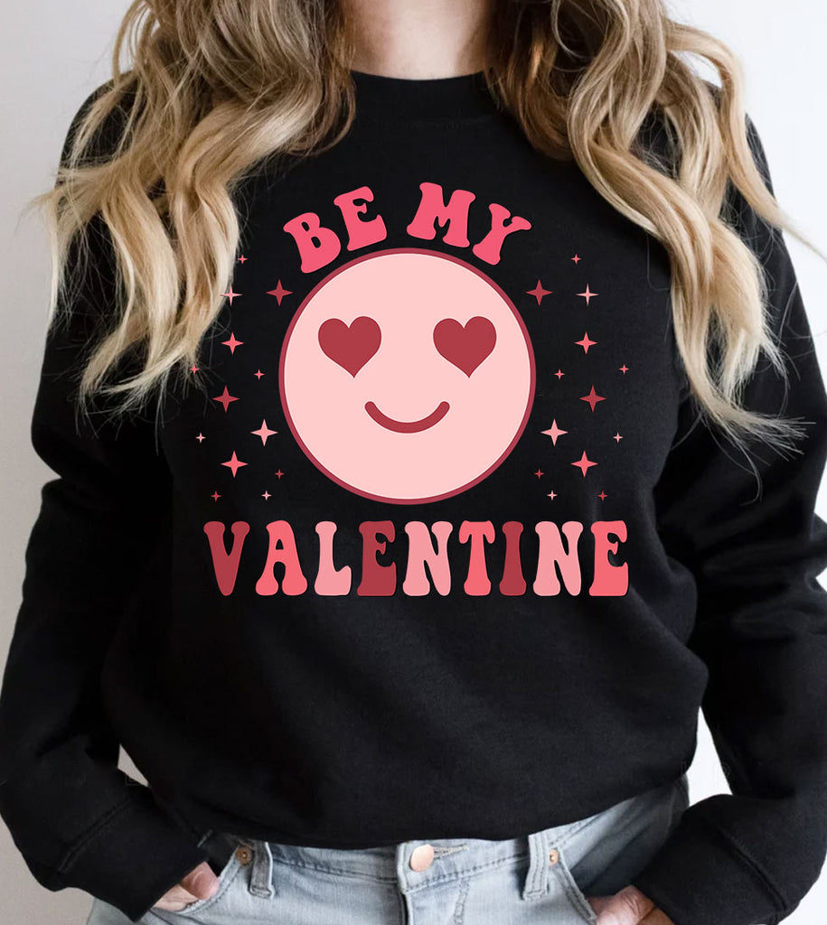Be My Valentine - Valentine's Day Sweet Cute Smile - Sweatshirt