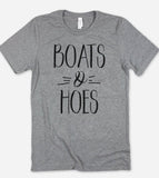 Boats And Hoes - T-Shirt