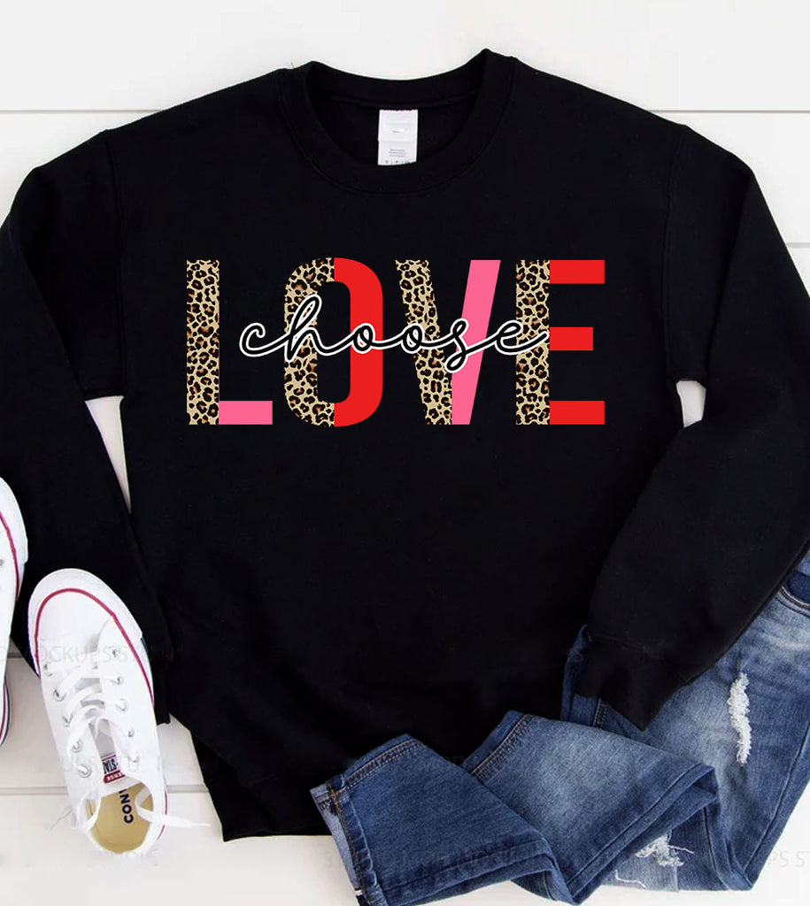 Choose Love - Valentine's Day Sweet Cute Love - Sweatshirt