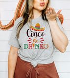 Cinco De Drinko - Cinco De Mayo Funny Sassy Drinks Party Celebration T-Shirt