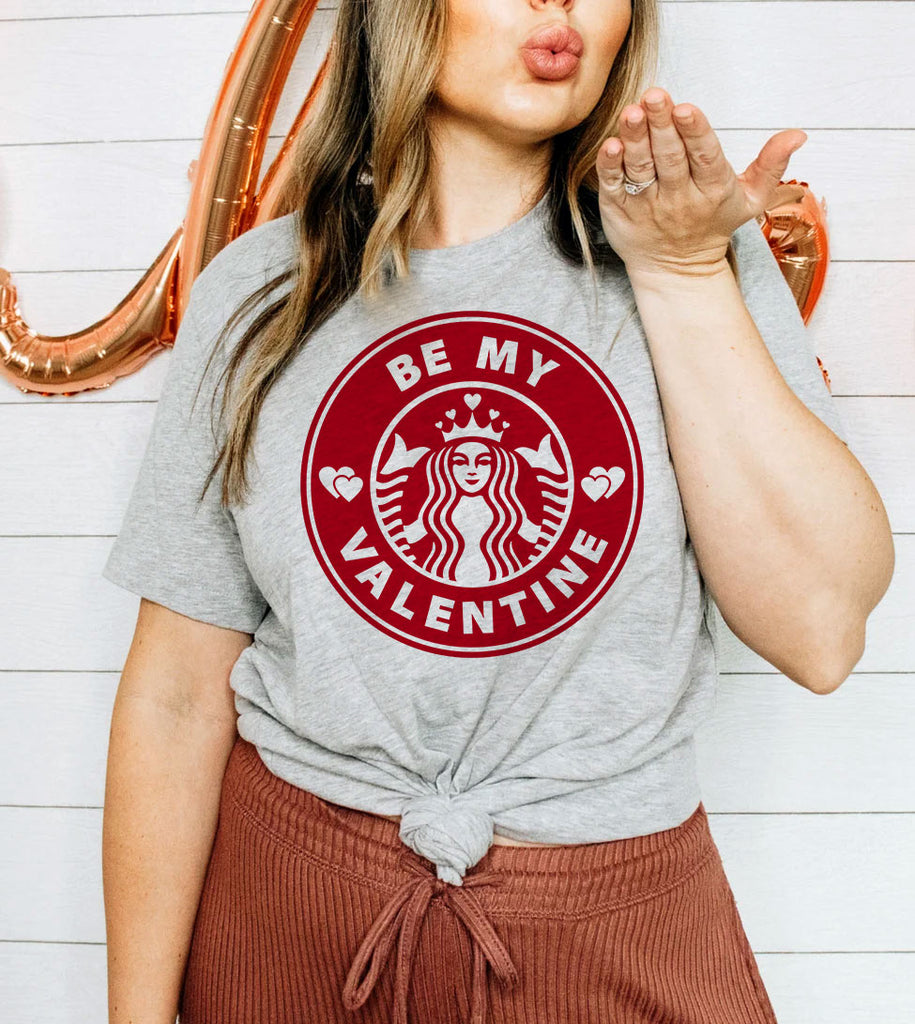 Be My Valentine - Valentine's Day Coffee Fun Gift T-Shirt