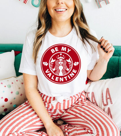 Be My Valentine - Valentine's Day Coffee Fun Gift T-Shirt